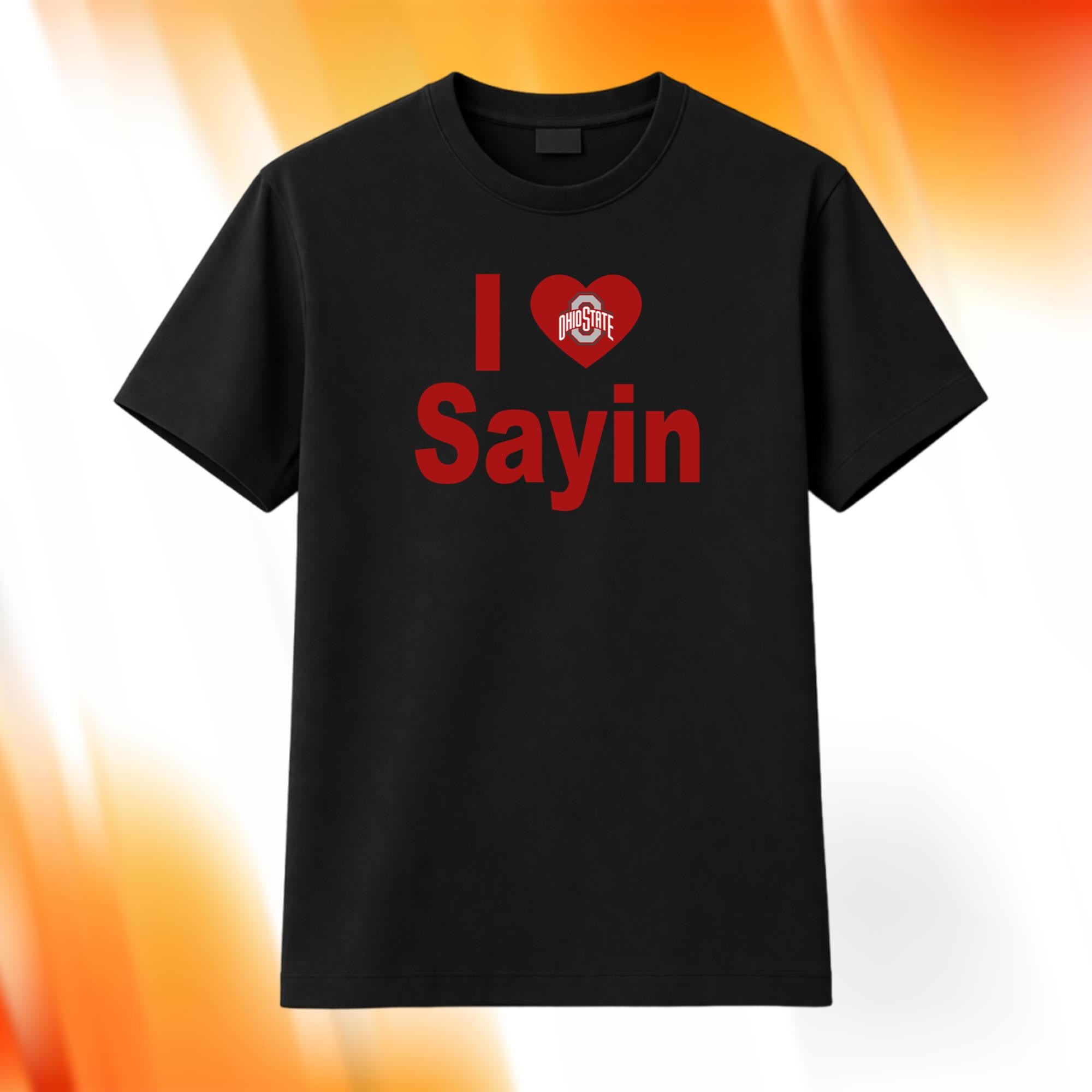 I Love Sayin Ohio Shirt Ohio State Buckeyes Merch Gifts For Football Fan - Merchluma