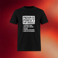 Clown World Apparel Merch 2026 Prison Is Perfect For Liberals T-Shirt Funny Political Gifts - Merchluma