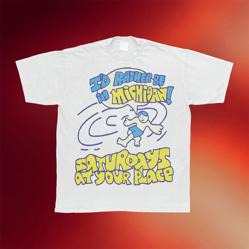 Saturdays At Your Place Merch 2026 I'd Rather Be In Michigan T-Shirt Present For Band Fans - Merchluma