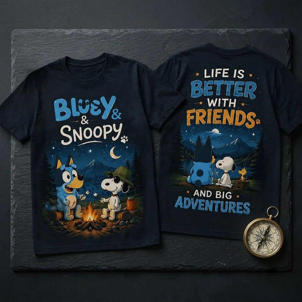 Bluey X Snoopy Camping T-Shirt Life Is Better With Friends And Big Adventures Tee Camper Gifts - Merchluma