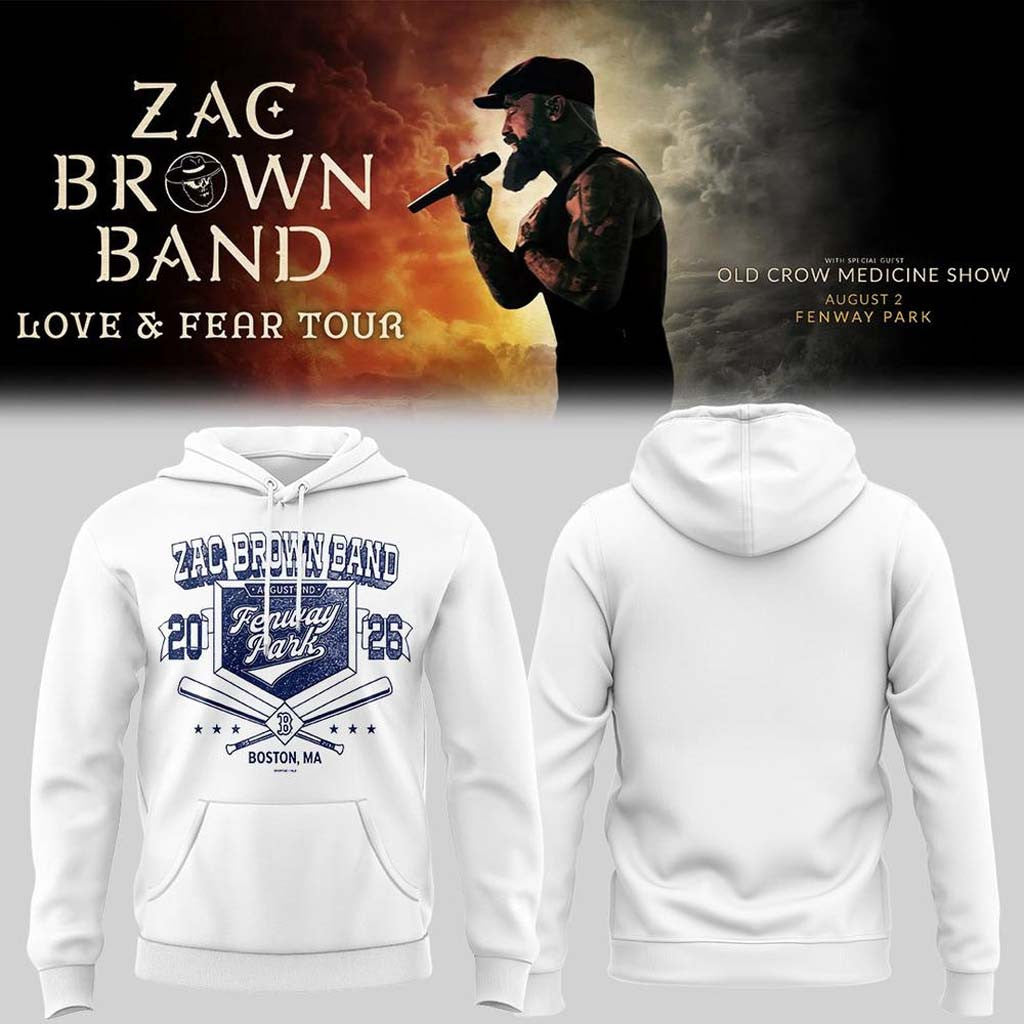Zac Brown Band Love and Fear Tour 2026 in Fenway Park Hoodie Zac Brown Merch White Fan Gear - Merchluma