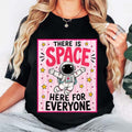 There Is Space Here For Everyone Shirt Cute Teacher Back to School T-Shirt BFF Gifts - Merchluma
