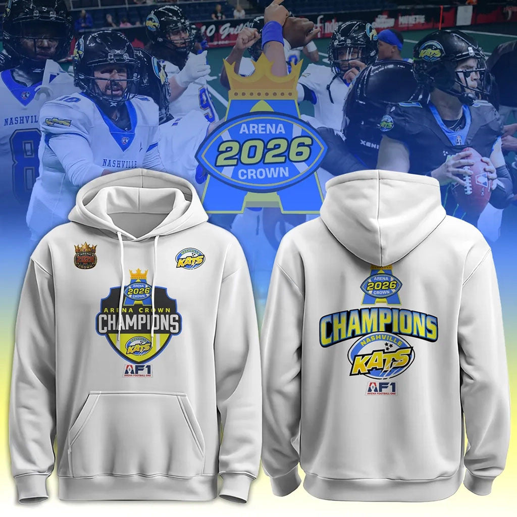 Nashville Kats 2026 Arena Crown Champions Hoodie Nashville Kats Merch Football Fan Gifts - Merchluma