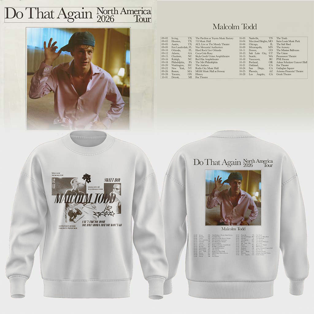 Malcolm Todd Do That Again Tour 2026 Sweatshirt Malcolm Todd Merch Present For Music Fans - Merchluma