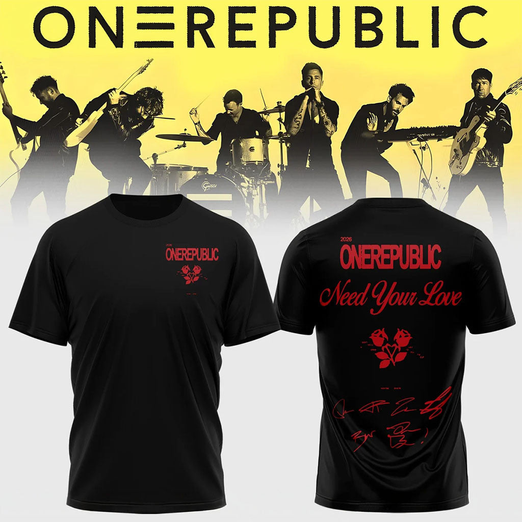 OneRepublic Merch 2026 Need Your Love T-Shirt Black Signed Shirt Gift For Music Fans - Merchluma
