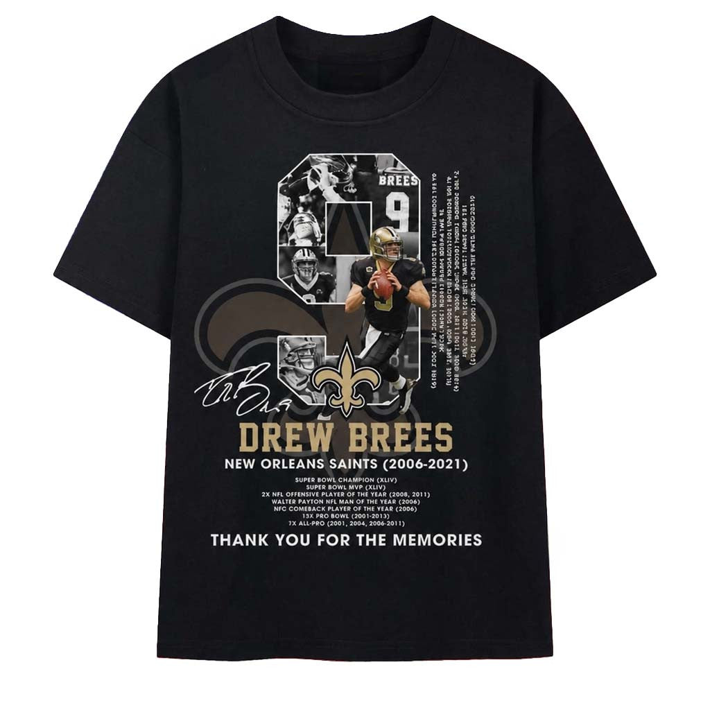 Drew Brees New Orleans Saints 2006 2021 Thank You For The Memories T-Shirt NO Saints Merch - Merchluma