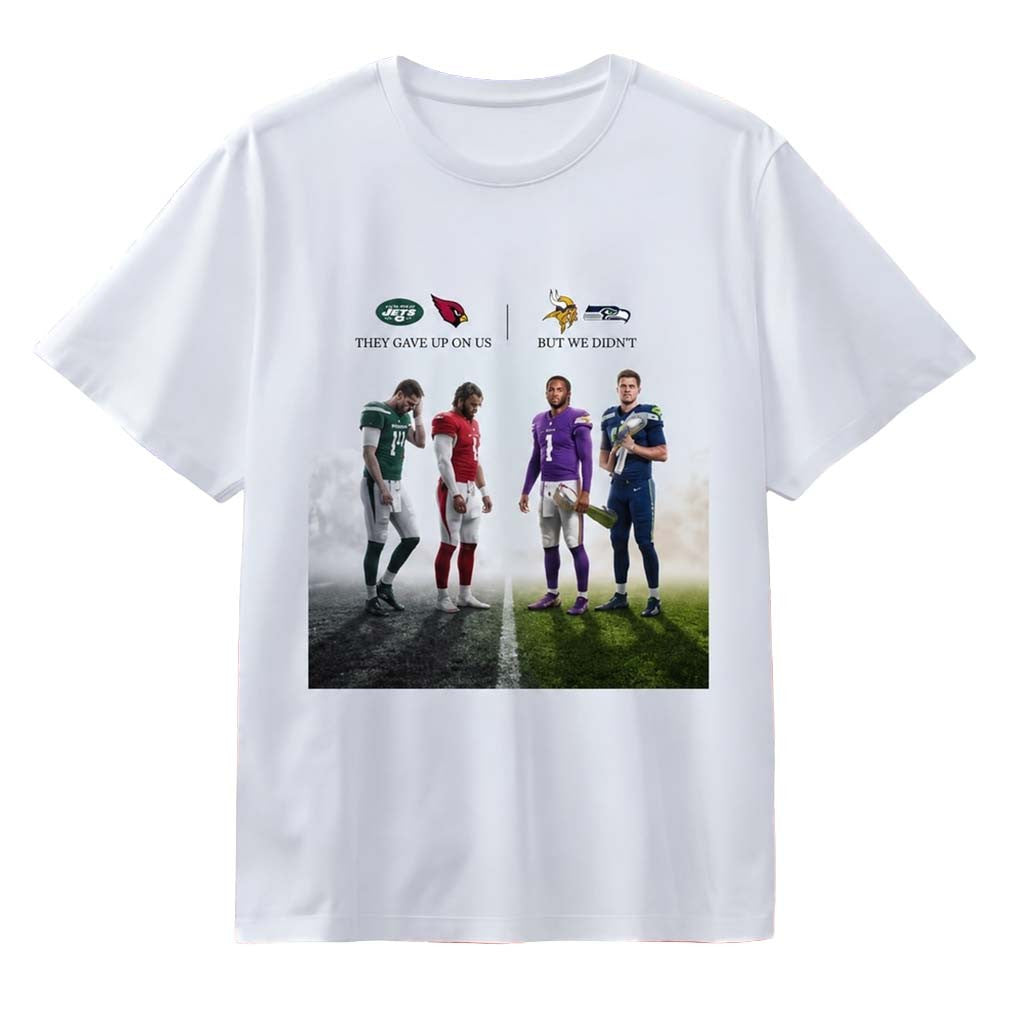 Football Players They Gave Up On Us But We Didn't T-Shirt Gift Ideas For Football Lovers - Merchluma