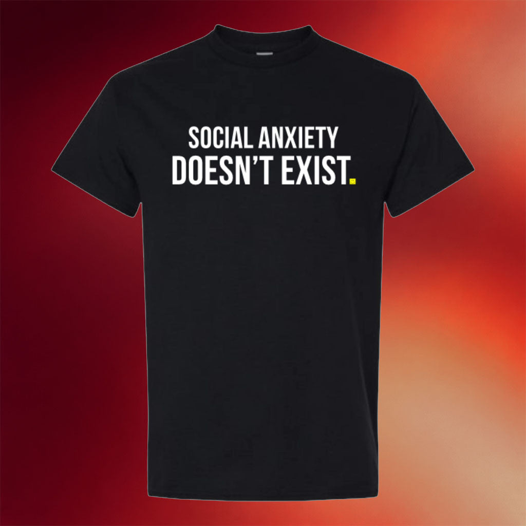 Derf Merch 2026 Social Anxiety Doesn't Exist T-Shirt Black Fred Beyer Merch Gift For Friends - Merchluma