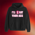 Derf Merch 2026 I'll Eat Your Ass Hoodie Black Fred Beyer Merch Funny Gift Ideas - Merchluma