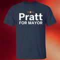 Pratt For Mayor Shirt Father's Day Gift Ideas For Das - Merchluma