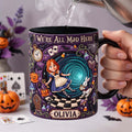 Personalized Alice in Wonderland We're All Mad Here Mug Whimsical Adventure Magic Mug BFF Gifts - Merchluma