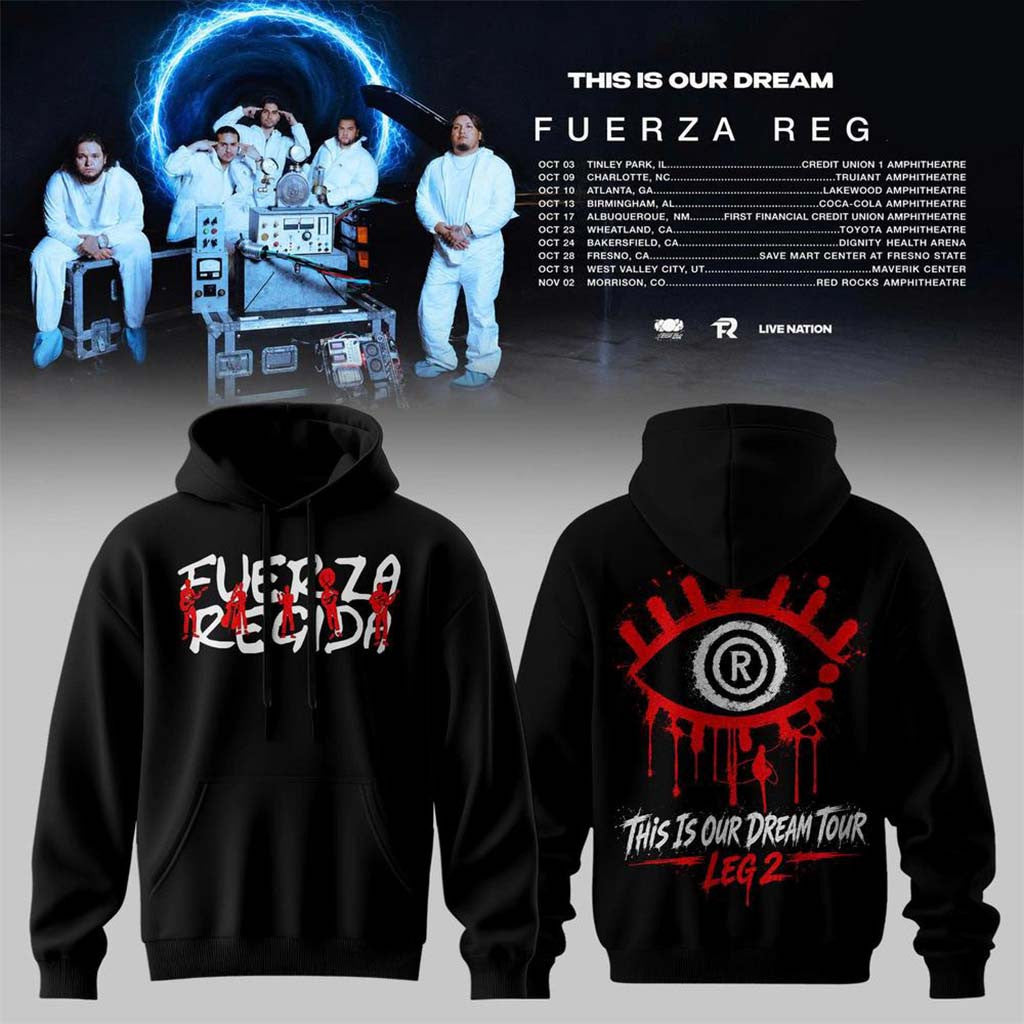 Fuerza Regida This Is Our Dream Tour 2026 Leg 2 Hoodie Fuerza Regida Merch Present For Fans - Merchluma