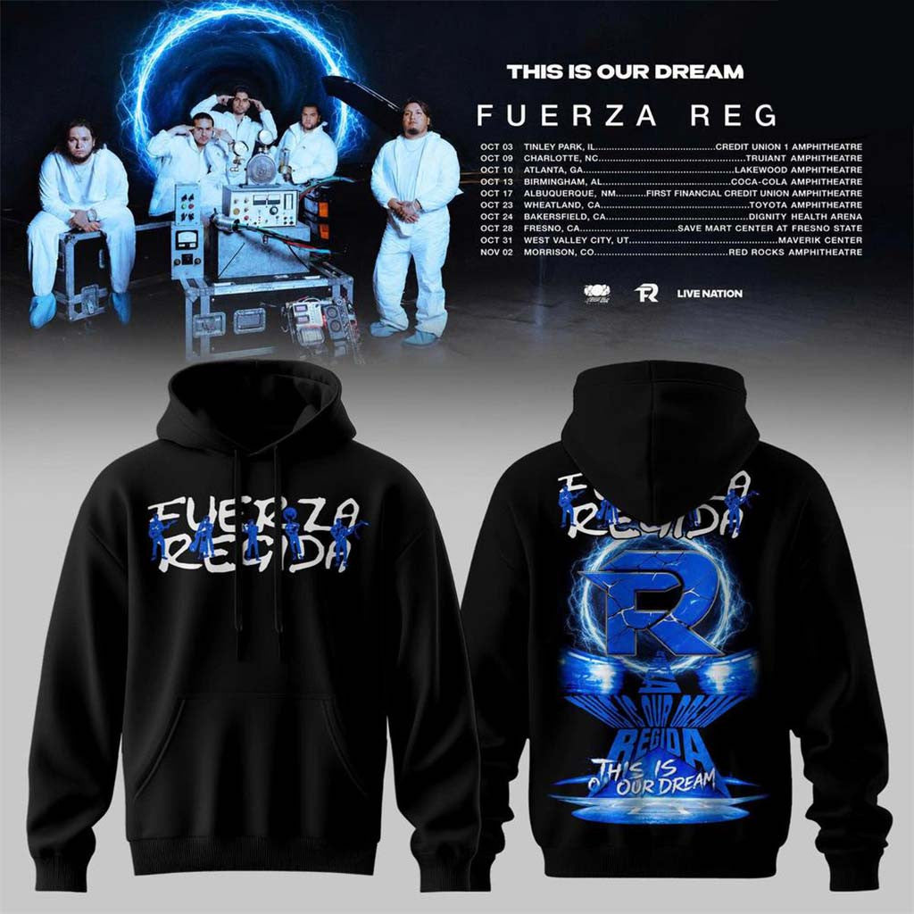 Fuerza Regida This Is Our Dream Tour 2026 Leg 2 Hoodie Signed Fuerza Regida Merch Fan Gifts - Merchluma