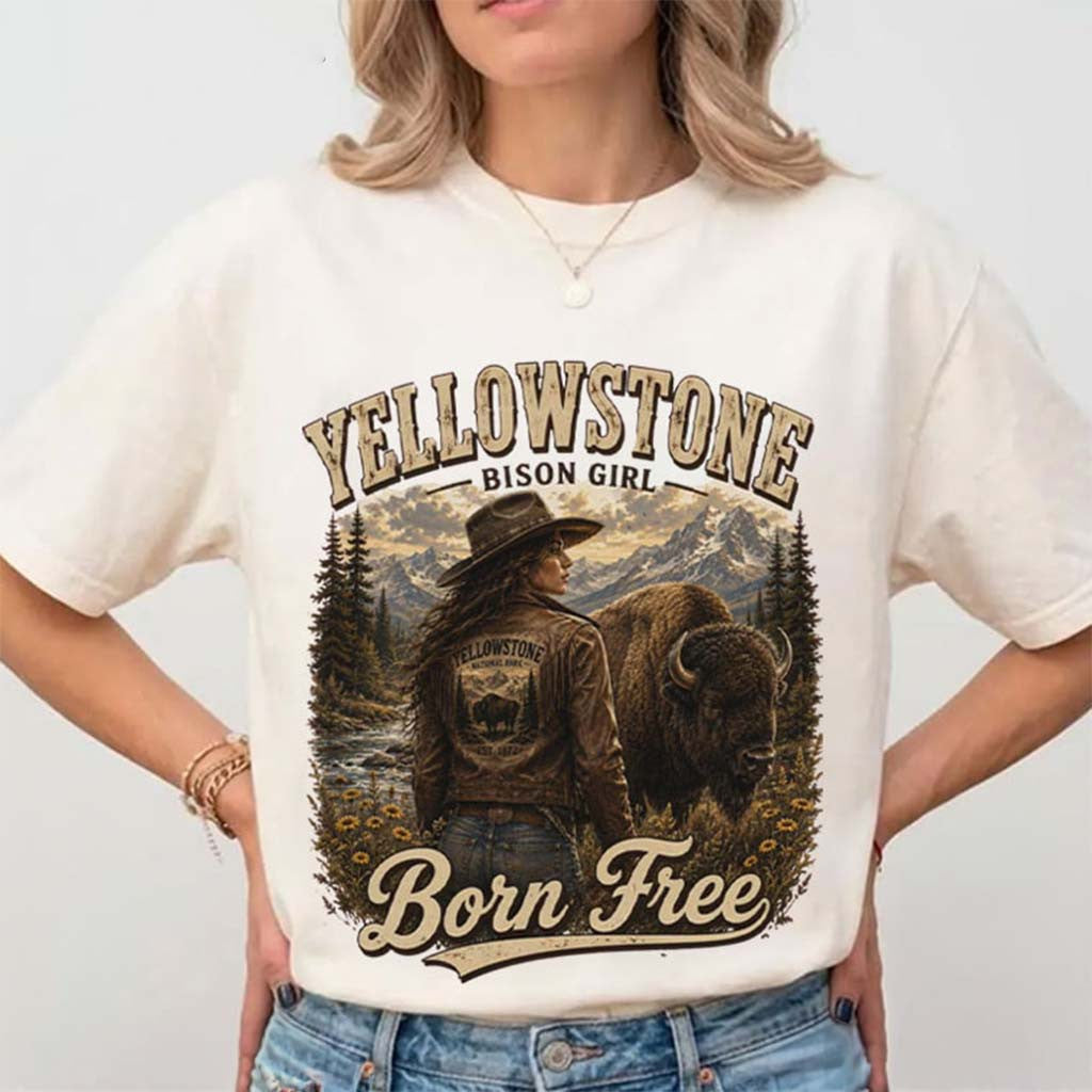 Yellowstone Bison Girl Born Free T-Shirt Western Cowgirl Outfits Best Gift For Sisters - Merchluma