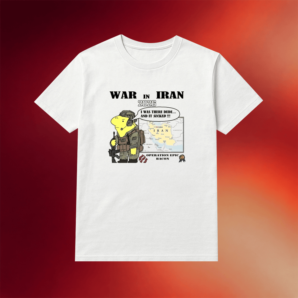 Operation Epic Bacon 2026 Iran War Veteran Shirt Gifts For Men Women - Merchluma