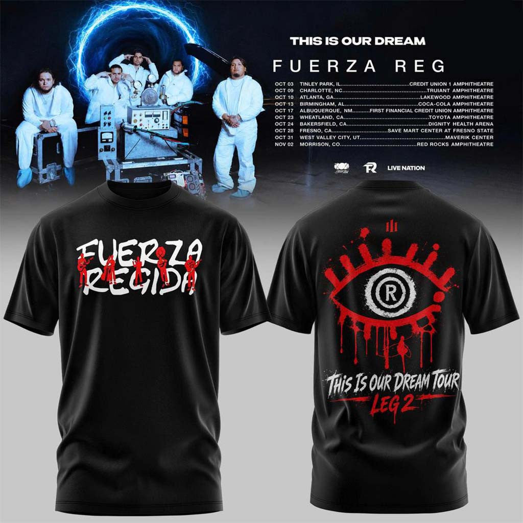 Fuerza Regida Merch 2026 This Is Our Dream Tour Leg 2 T-Shirt Music Concert Outfits For Fans - Merchluma