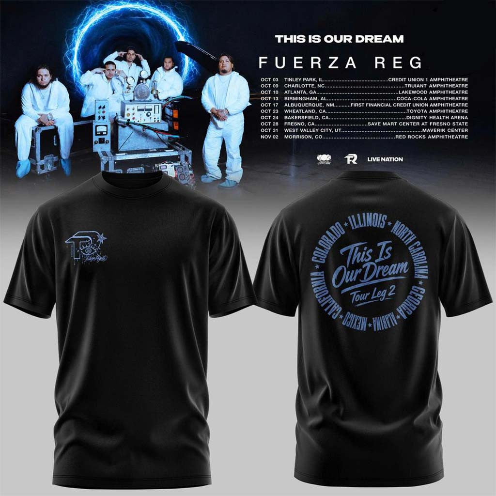 Fuerza Regida This Is Our Dream Tour Leg 2 T-Shirt 2026 Fuerza Regida Merch Music Lover Gifts - Merchluma