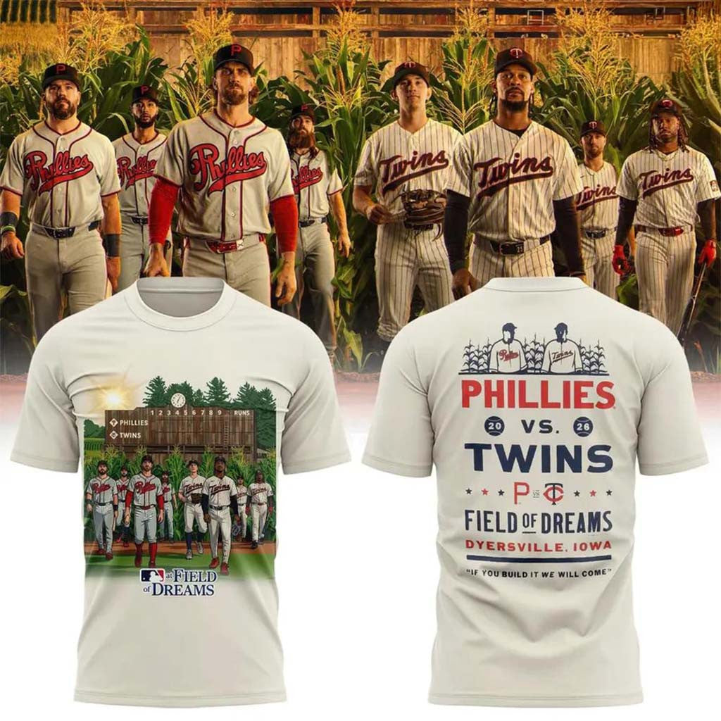 Phillies Vs Twins Merch 2026 Field of Dreams Game T-Shirt Best Gifts For Baseball Lovers - Merchluma