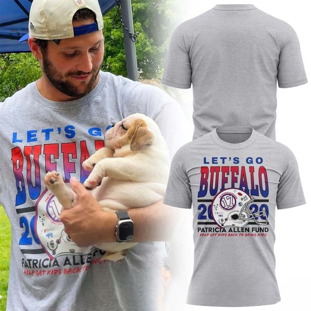 Buffalo Bills Josh Allen Let's Go Buffalo Patricia Allen Fund T-Shirt Buffalo Bills Merch - Merchluma