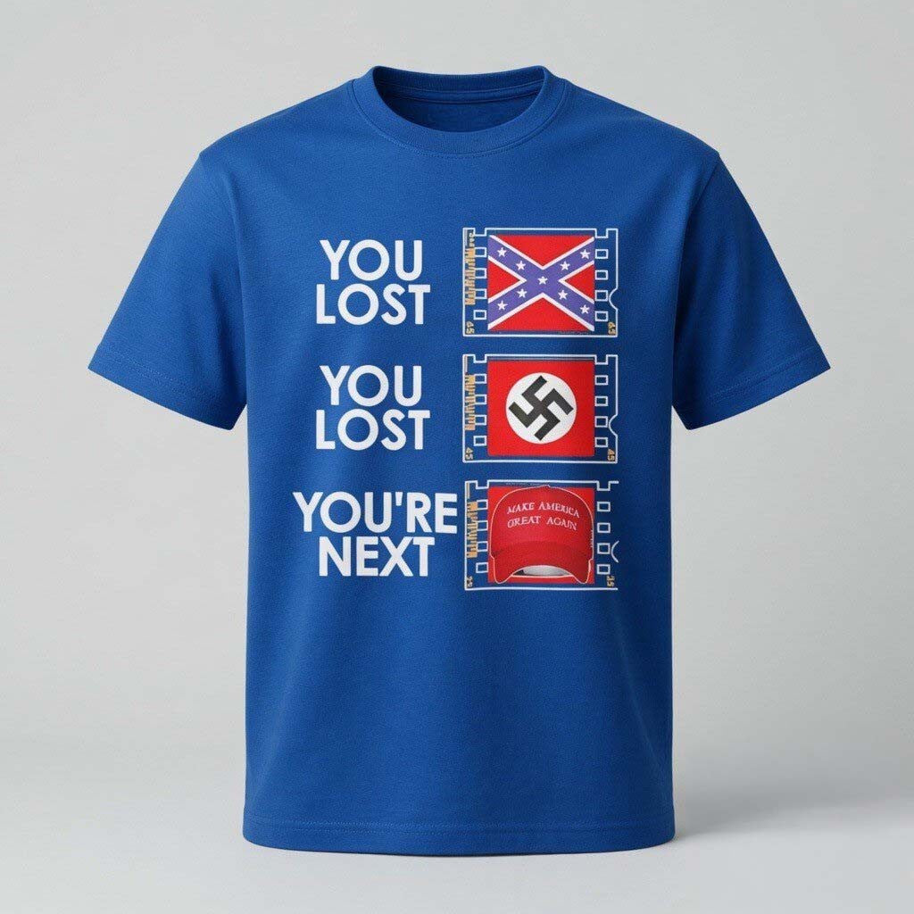 Robert De Niro Anti-MAGA Shirt You Lost You Lost You're Next T-Shirt Gifts For Dad - Merchluma