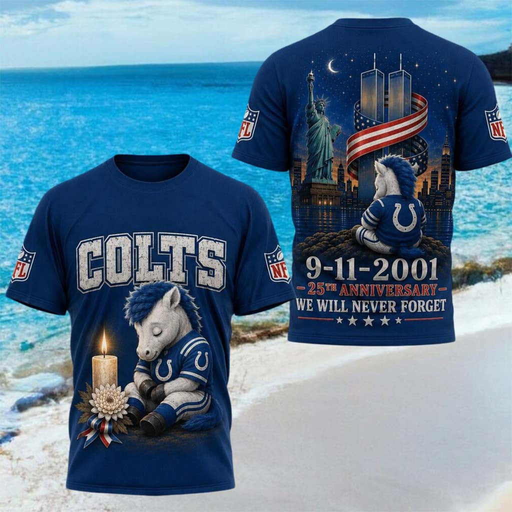 Indianapolis Colts 25th Anniversary 9 11 2001 We Will Never Forget Shirt Colts Merch Fans Gifts - Merchluma