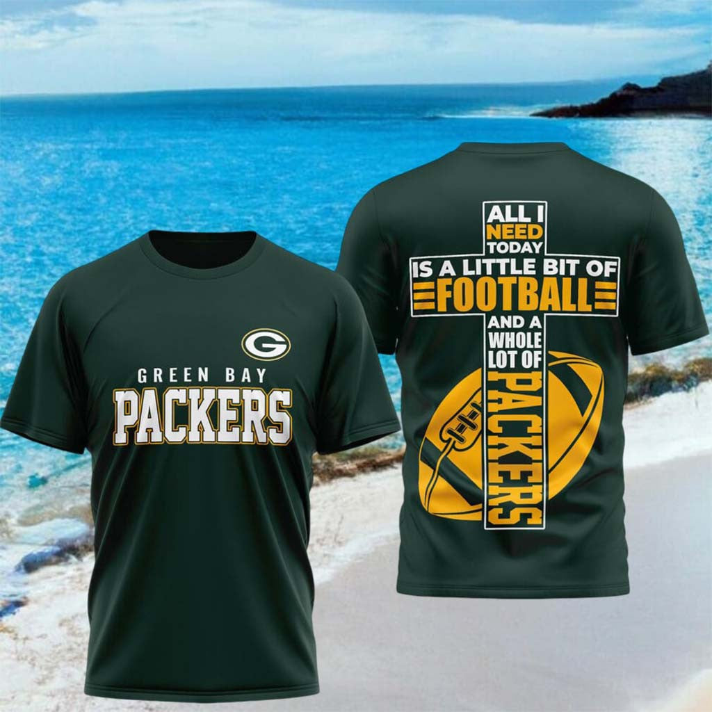 Green Bay Packers All I Need Today Is A Little Bit Of Football Shirt Packers Merch Fan Gifts - Merchluma