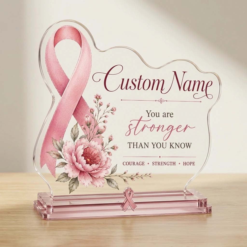 Custom Breast Cancer Awareness You Are Stronger Than You Know Acrylic Plaque Pink Ribbon Merch - Merchluma