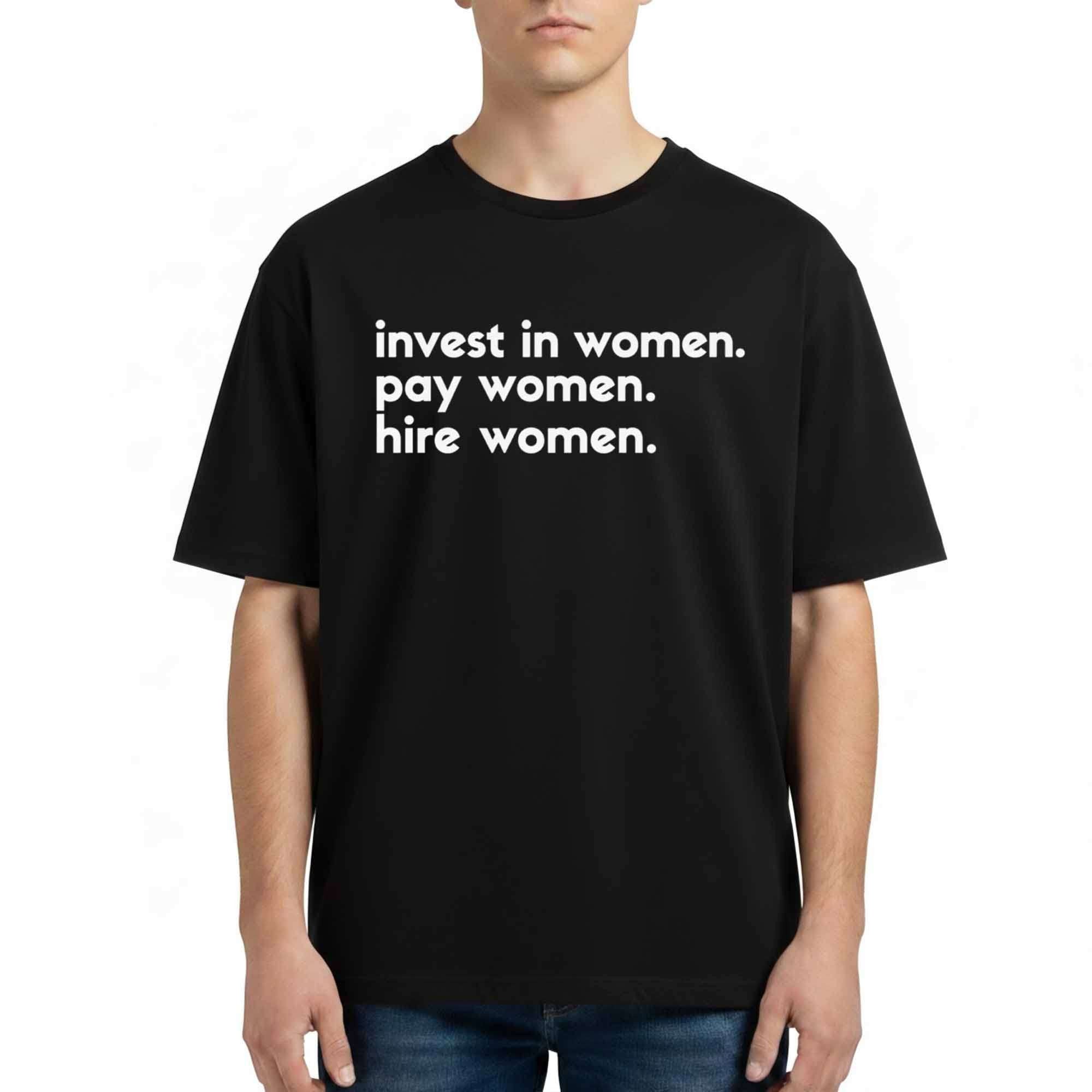 Enes Kanter Freedom Invest In Women Pay Women Hire Women Shirt Feminist Gifts - Merchluma