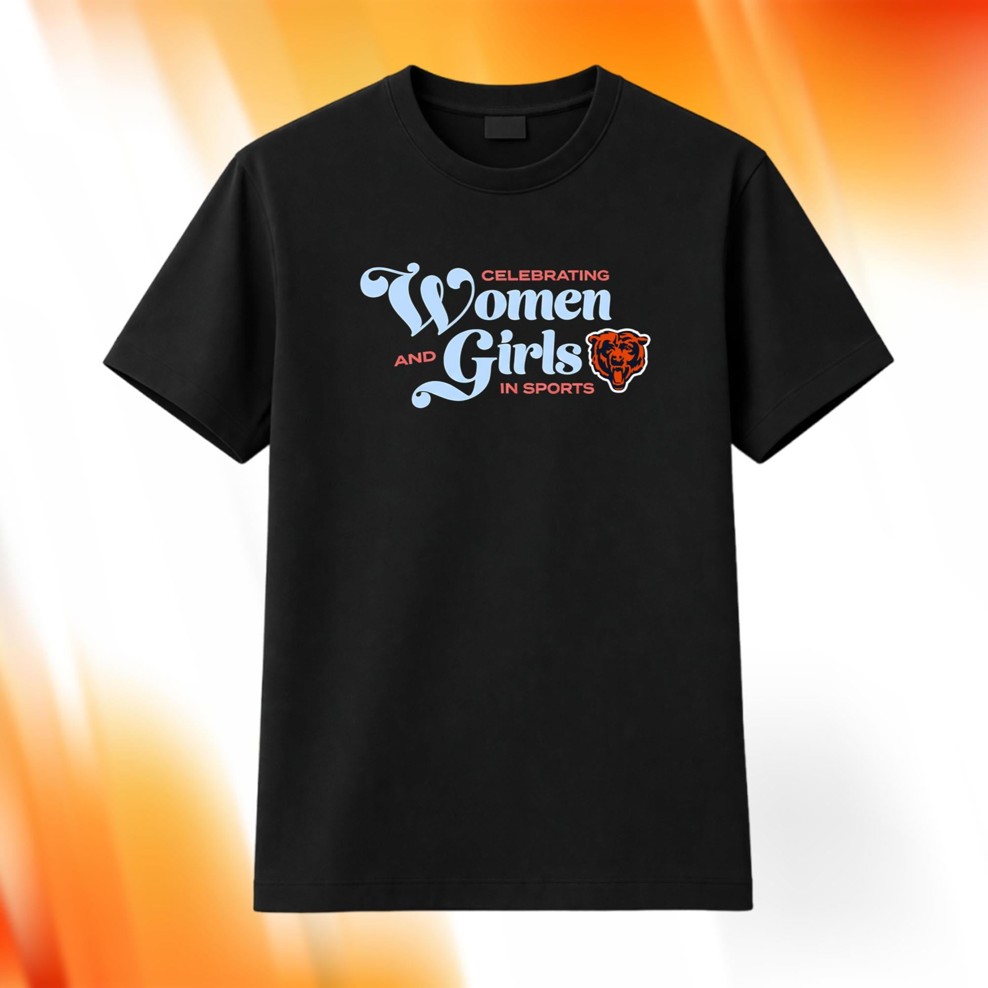 Celebrating Women And Girls In Sports Shirt Chicago Bears Merch Present for Friends - Merchluma