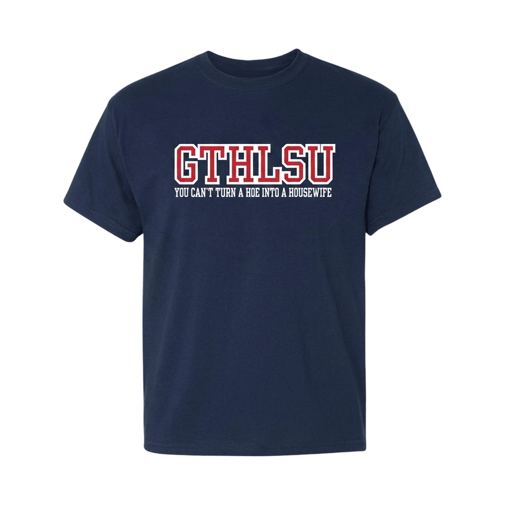 GTHLSU You Can't Turn A Hoe Into A Housewife Shirt Gift for Him - Merchluma