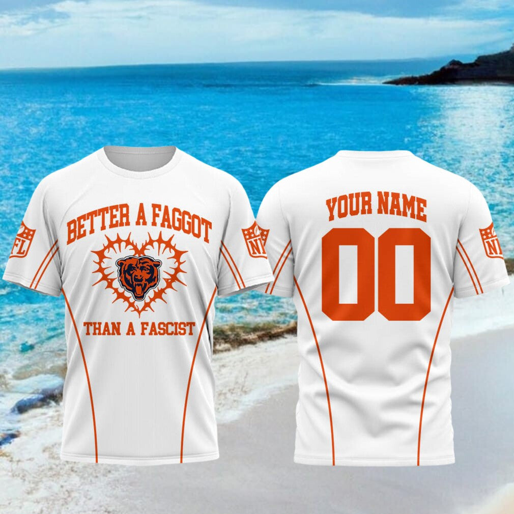 Personalized Chicago Bears Better A Faggot Than A Fascist T-Shirt Chicago Bears Merch Fan Gifts - Merchluma