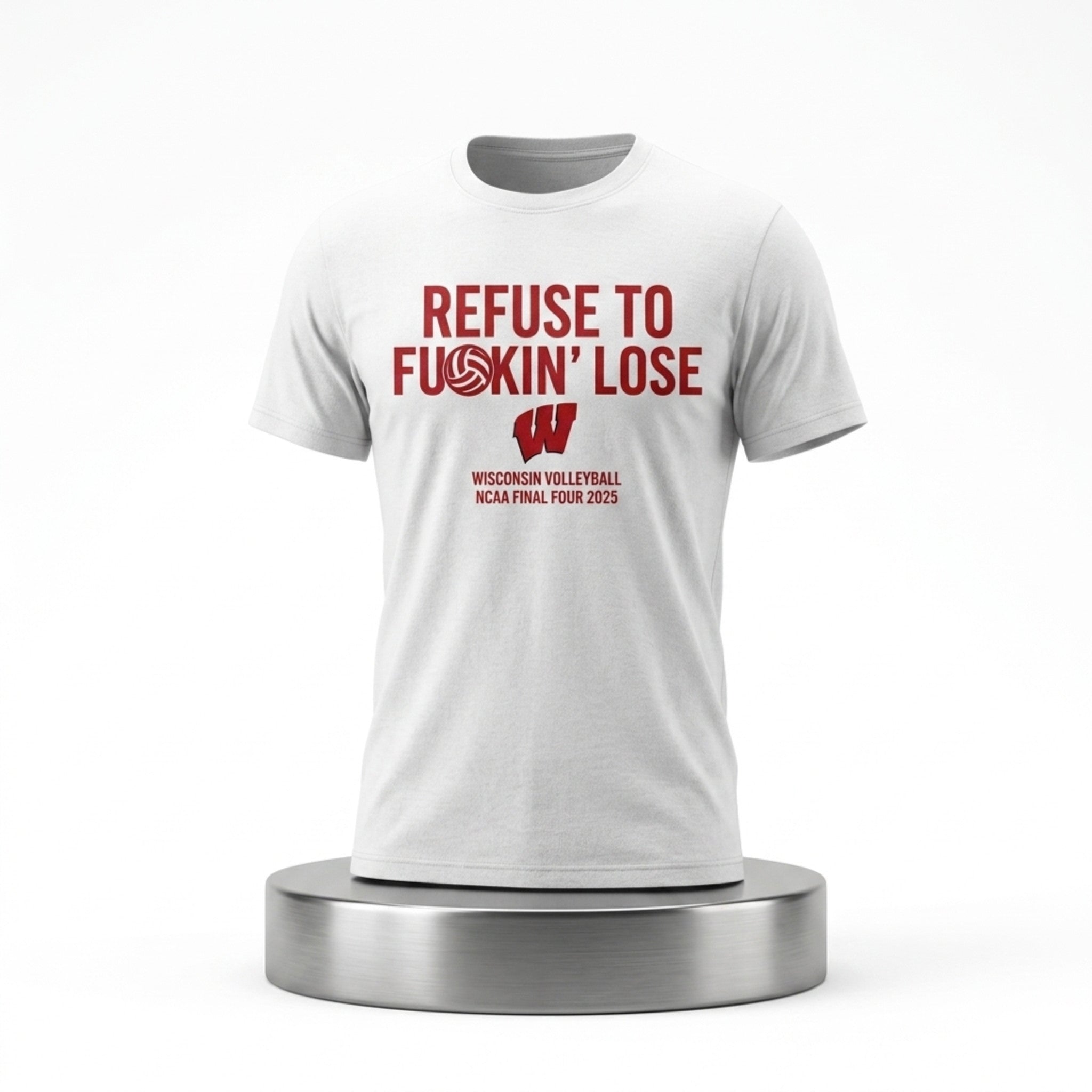 Mimi Colyer Carter Booth Refuse To Fuckin Lose Shirt Wisconsin Volleyball Final Four Merch Gift - Merchluma