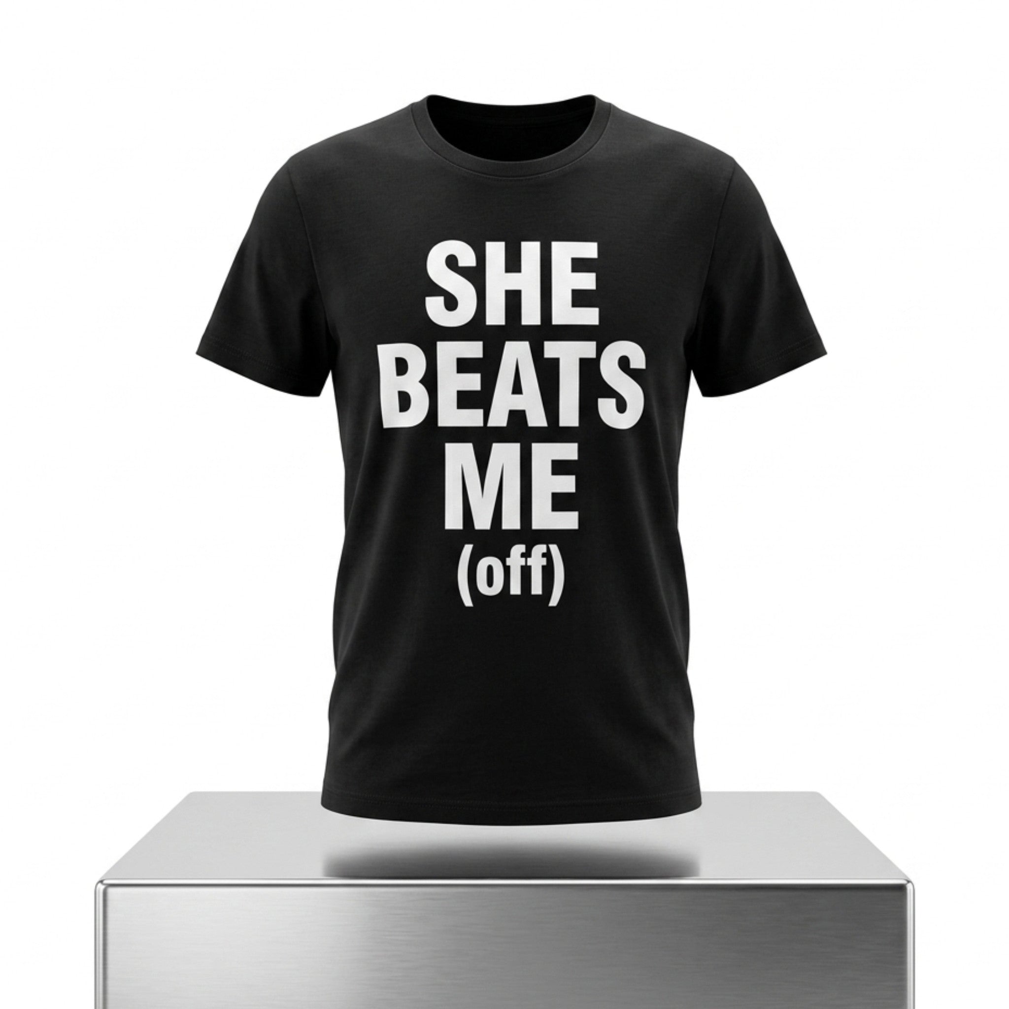 She Beats Me Off Shirt Funny Adults T-Shirt Gifts For Husband - Merchluma