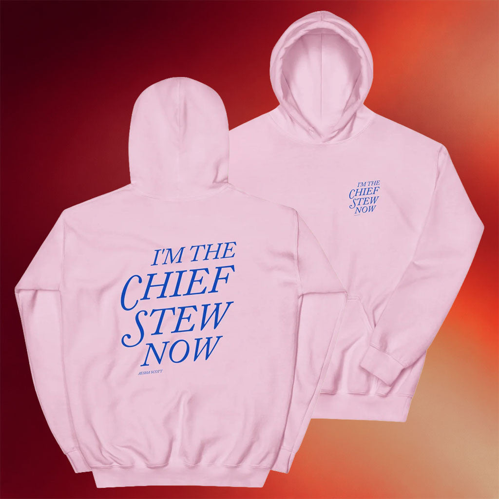 Aesha's Merch 2026 I'm The Chief Now Btches Hoodie Aesha Scott Merch Funny Gift For Friends - Merchluma