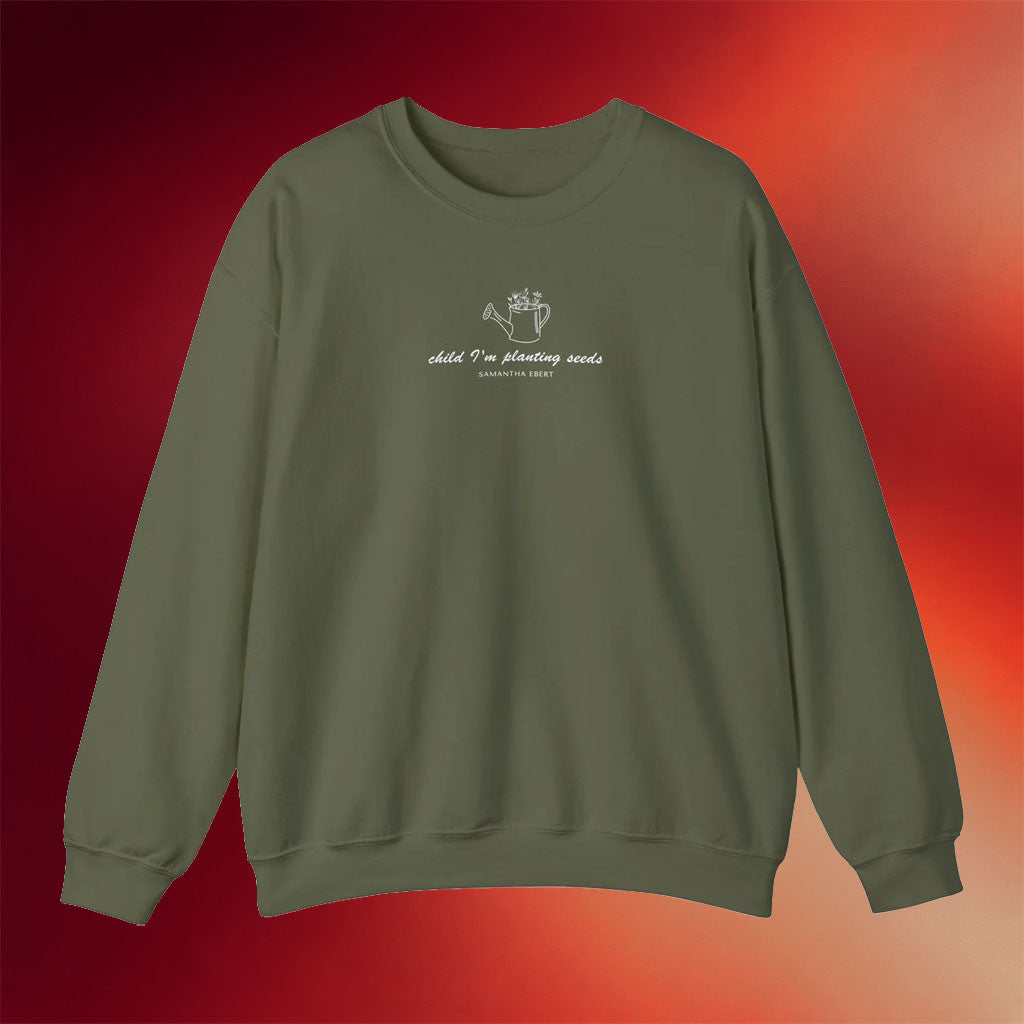 Samantha Ebert Merch Child I'm Planting Seeds Crewneck Flowers Samantha Ebert Lyrics Sweatshirt - Merchluma