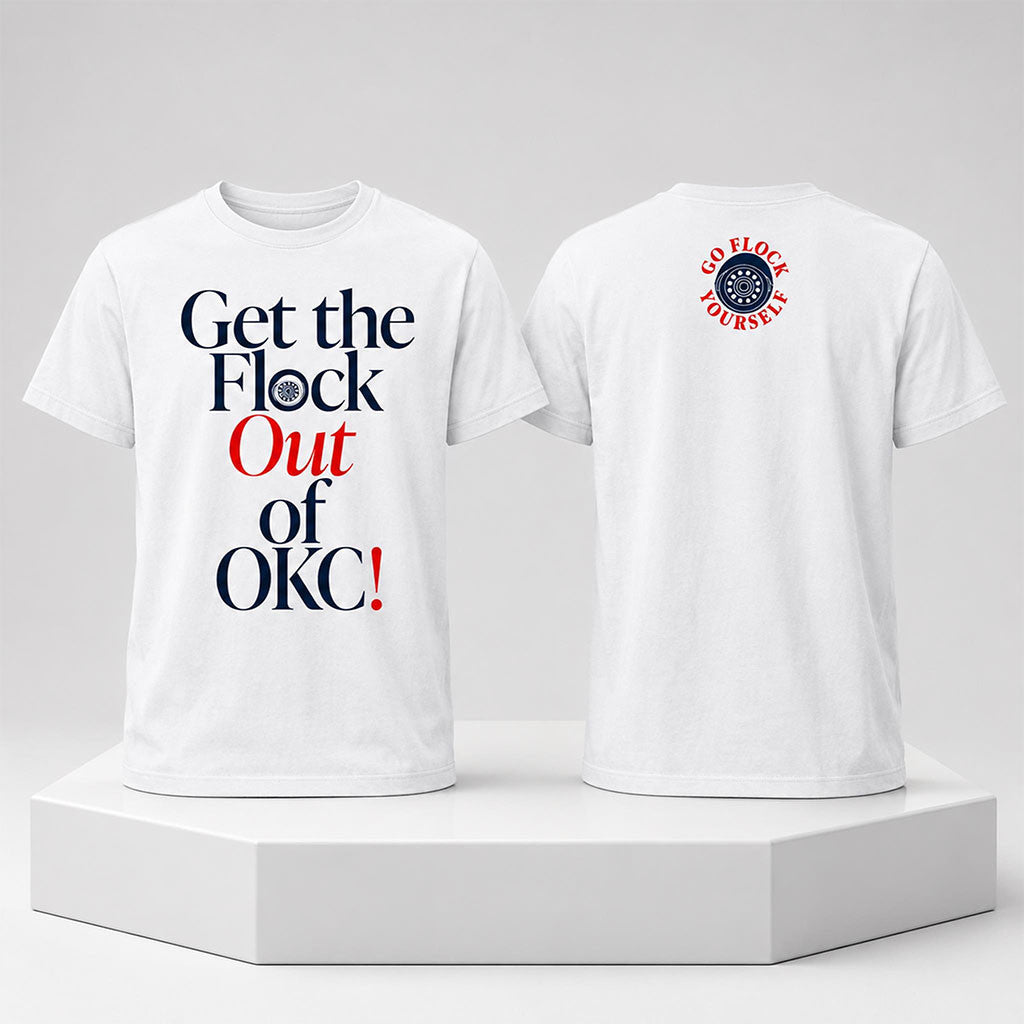 Get The Flock Out Of OKC 2026 Shirt Birthday Gift For Husband - Merchluma