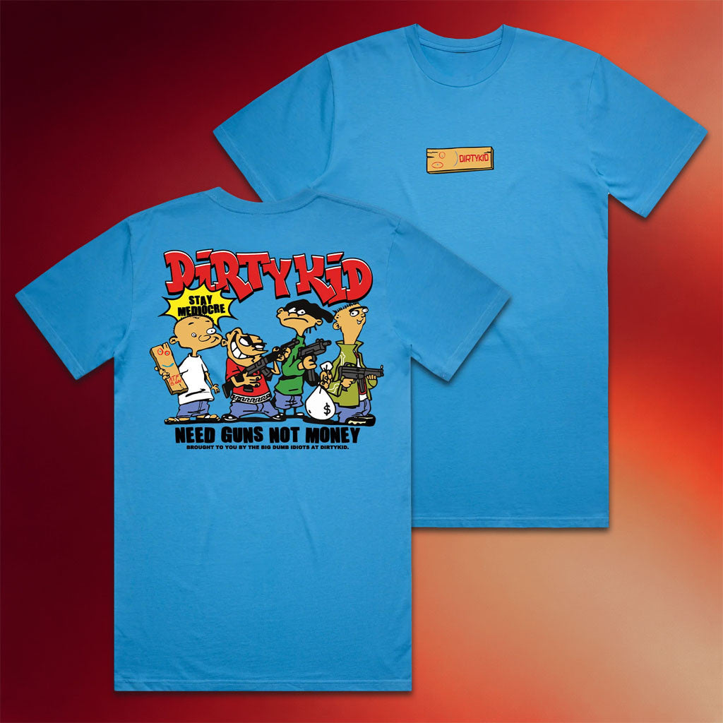 Dirty Kid Merch 2026 Plank T-Shirt Need Guns Not Money Shirt Unique Gift For Dudes - Joyoce - Merchluma