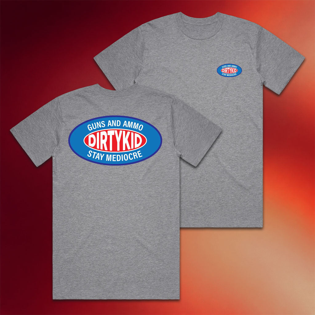 Dirty Kid Merch 2026 Guns And Ammo T-Shirt Stay Mediocre Shirt Gift For Brothers - Joyoce - Merchluma