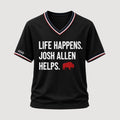 Buffalo Life Happens Josh Allen Helps 2026 V-Neck Shirt Buffalo Bills Merch Gifts For Her - Merchluma