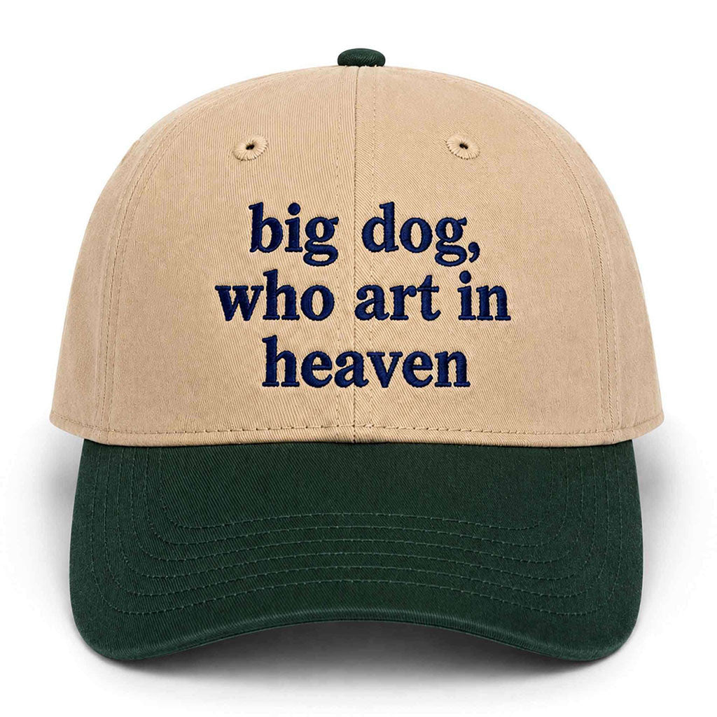 Big Dog Who Art In Heaven Hat Embroidered Birthday Gift For Brother - Merchluma