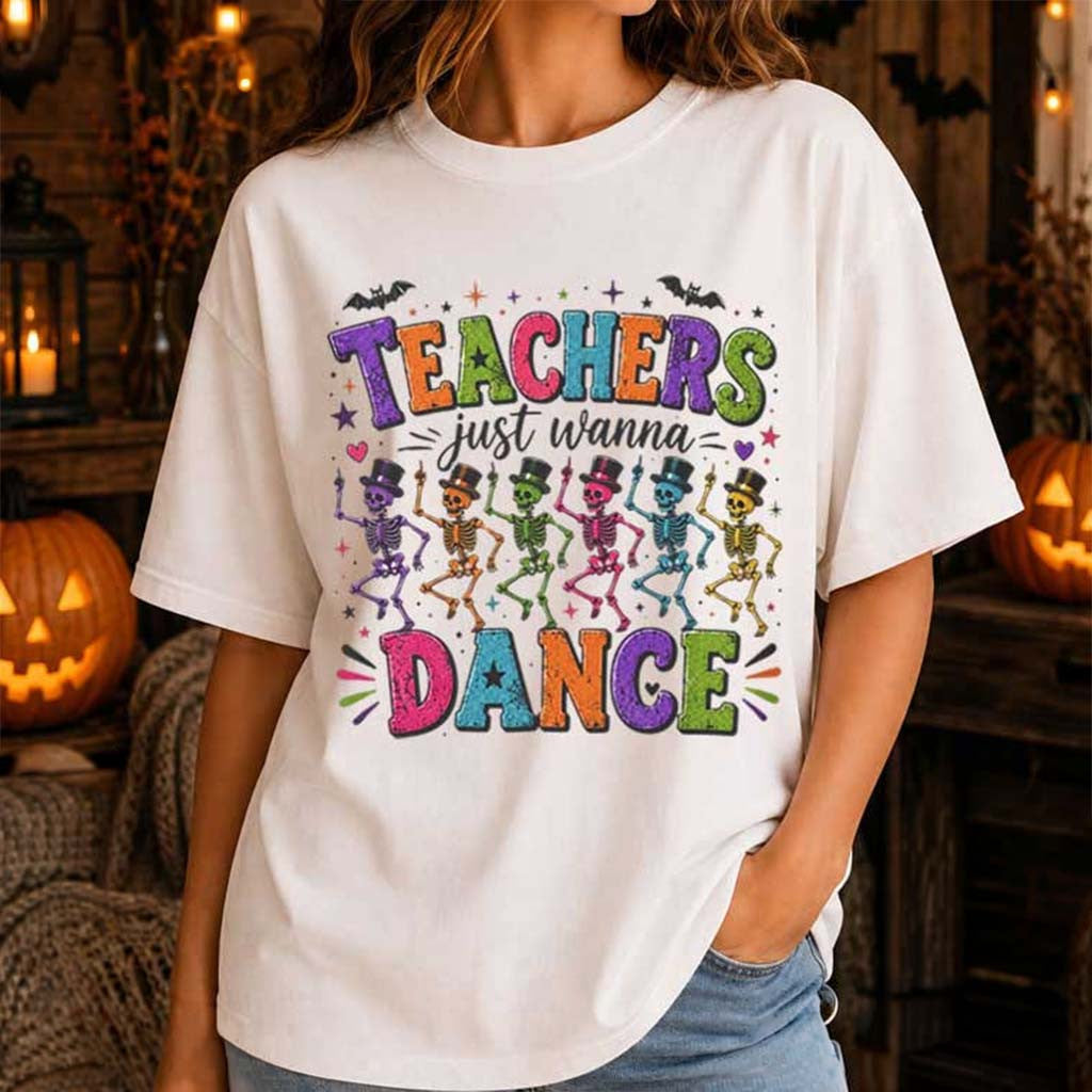 Teachers Just Wanna Dance Colorful Skeletons Halloween T-Shirt Spooky Season Merch Gifts - Merchluma