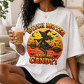 Witch Better Have My Candy T-Shirt Funny Halloween Clothing Gift For Witches - Merchluma