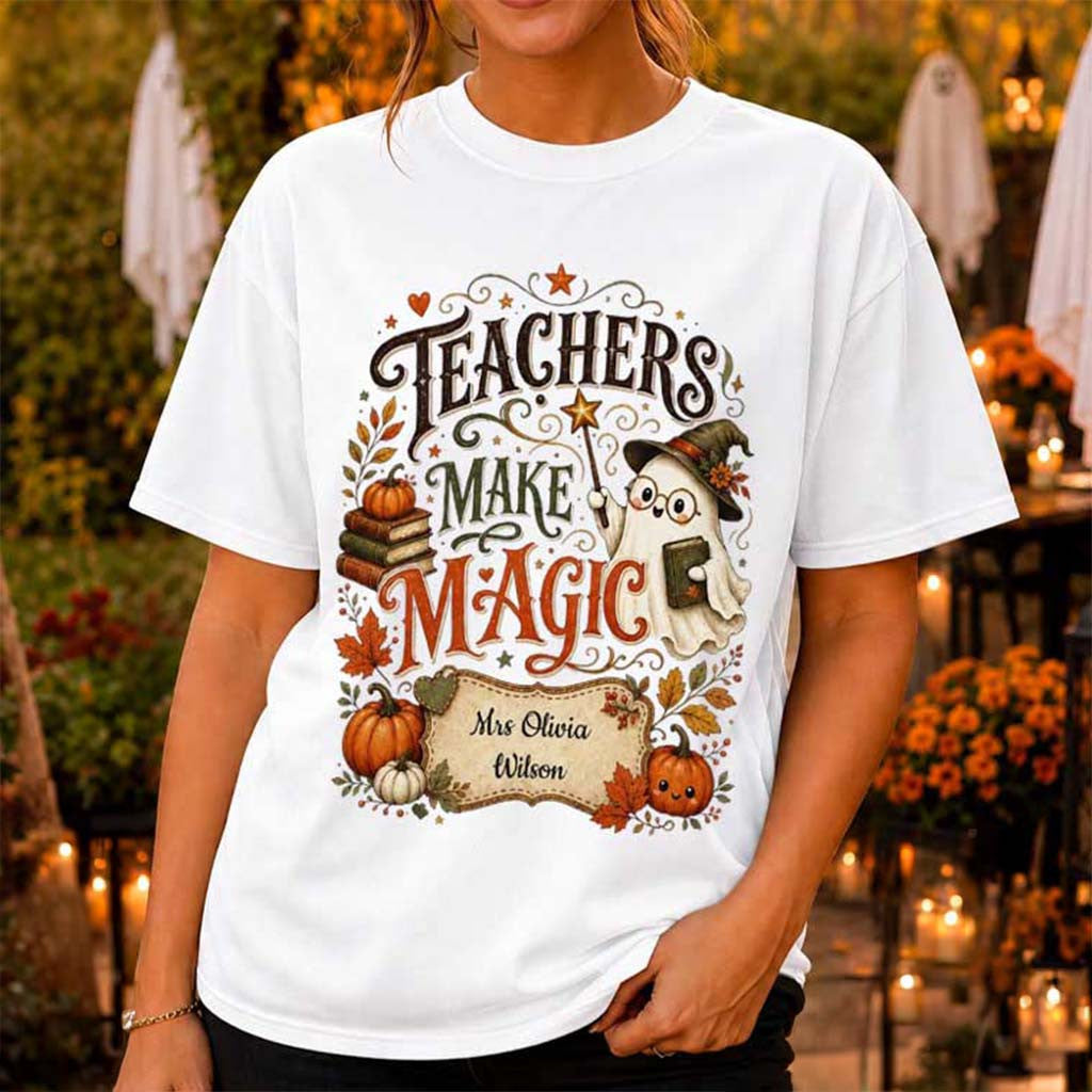 Personalized Teachers Make Magic Halloween Teacher T-Shirt Spooky Season Shirt Teacher Gifts - Merchluma