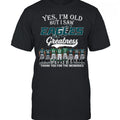 Yes I'm Old But I Saw Philadelphia Eagles Greatness T-Shirt Philly Eagles Merch Gift For Fans - Merchluma