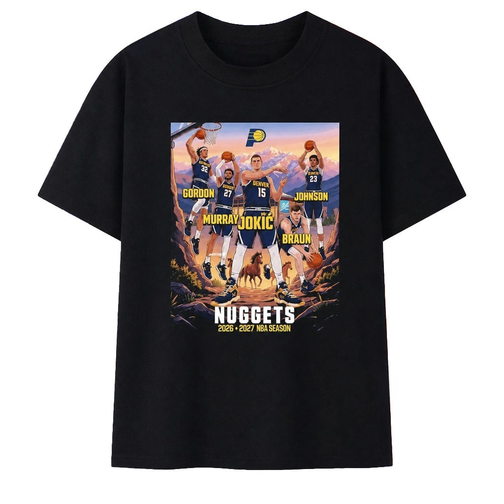 Denver Nuggets Merch 2026 2027 Season Jokic Murray Gordon Johnson And Braun Shirt Fans Gifts - Merchluma