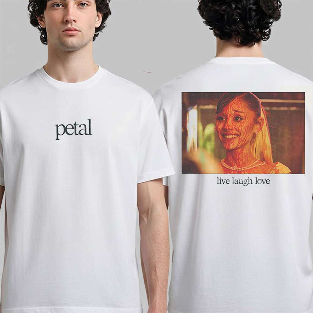 Ariana Grande Petal Live Laugh Love T-Shirt Ariana Grande Merch Cool Gifts For Music Lovers - Merchluma
