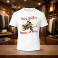 I Will Succeed Because I Am Insane Shirt Funny Cowgirl T-Shirt Gifts For Fans - Merchluma