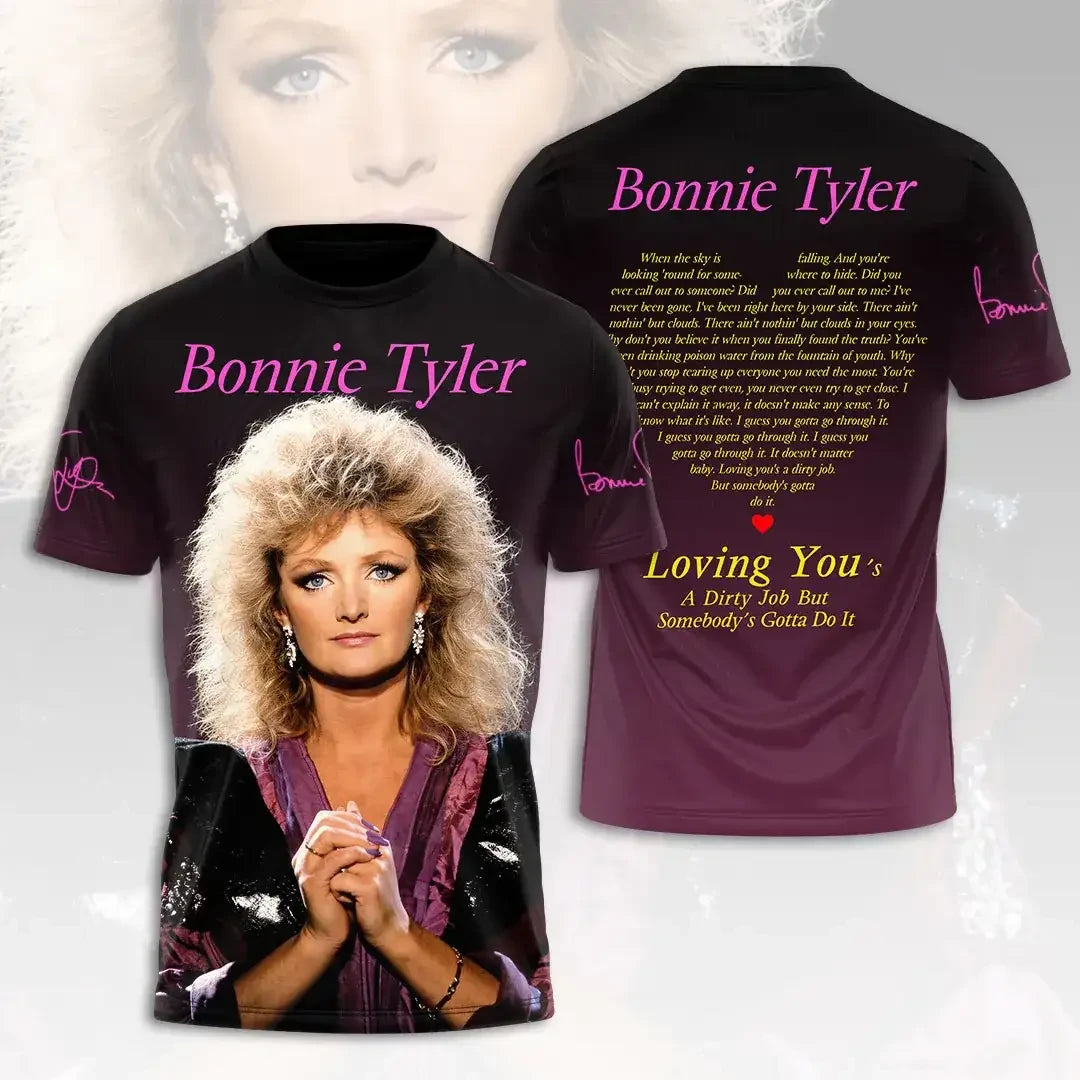 Bonnie Tyler Loving You's A Dirty Job But Somebody's Gotta Do It Shirt Bonnie Tyler Merch - Merchluma