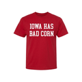 Iowa Has Bad Corn Shirt Red Birthday Present For Him - Merchluma