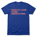 When St Louis Loses America Wins Shirt Obvious Shirts Merch Gifts For Sports Lovers - Merchluma